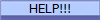HELP!!!